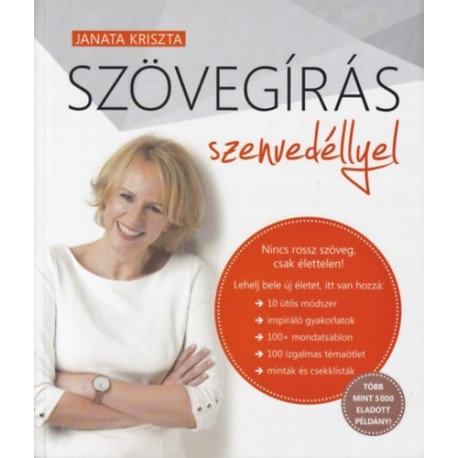 Janata Kriszta: Szövegírás szenvedéllyel - Nincs rossz szöveg, csak élettelen!