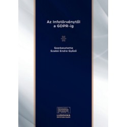 Szabó Endre Győző: Az Infotörvénytől a GDPR-ig