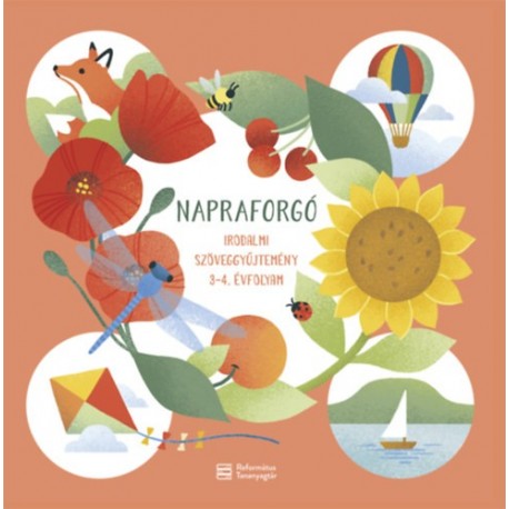 Napraforgó - Irodalmi szöveggyűjtemény 3-4. évfolyam