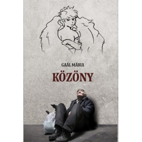 Gaál Mária: Közöny