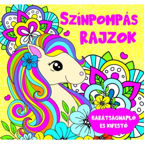 Színpompás rajzok - barátságnapló és kifestő