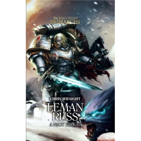 Chris Wraight: Leman Russ - A nagy farkas