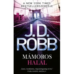 J.D. Robb: Mámoros halál