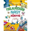 Natalia Gordienko, Sergey Gordienko: Foglalkozások nagy könyve - Mi leszel, ha nagy leszel?