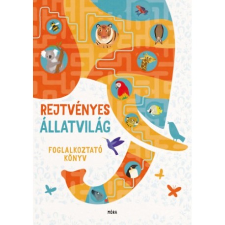 Rejtvényes állatvilág - Foglalkoztató könyv