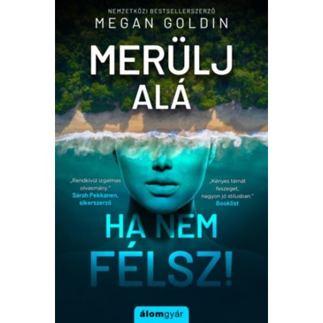 Megan Goldin: Merülj alá, ha nem félsz!