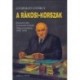 Gyarmati György: A Rákosi-korszak - Rendszerváltó fordulatok évtizede Magyarországon, 1945-1956