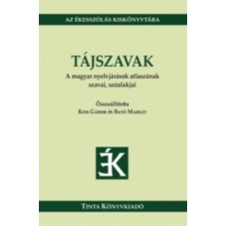 Bató Margit, Kiss Gábor: Tájszavak - A magyar nyelvjárások atlaszának szavai, szóalakjai