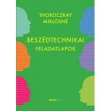 Thoroczkay Miklósné: Beszédtechnikai feladatlapok