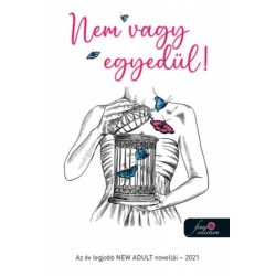 Nem vagy egyedül! - Az év legjobb NEW ADULT novellái - 2021