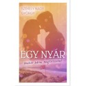Székely Nagy György: Egy nyár - Amikor bármi megtörténhet