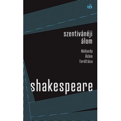 William Shakespeare: Szentivánéji álom - Nádasdy Ádám fordítás