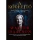 Walter Isaacson: A kódfejtő - Jennifer Doudna, a génszerkesztés és az emberi faj jövője