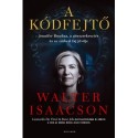 Walter Isaacson: A kódfejtő - Jennifer Doudna, a génszerkesztés és az emberi faj jövője