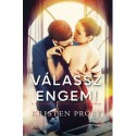 Kristen Proby: Válassz engem