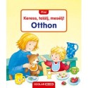 Sandra Grimm: Mini Keress, találj, mesélj! - Otthon