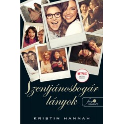 Kristin Hannah: Firefly Lane - Szentjánosbogár lányok