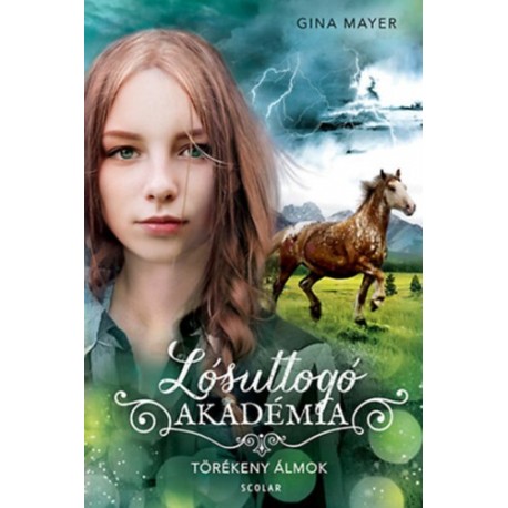 Gina Mayer: Törékeny álmok - Lósuttogó Akadémia 5.