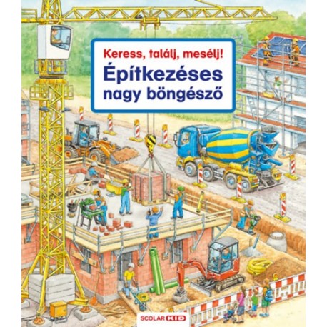 Susanne Gernhauser: Keress, találj, mesélj! - Építkezéses nagy böngésző