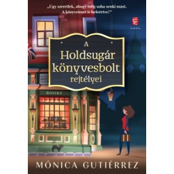 Mónica Gutiérrez: A Holdsugár könyvesbolt rejtélyei