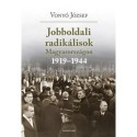 Vonyó József: Jobboldali radikálisok Magyarországon 1919-1944. - Tanulmányok, dokumentumok