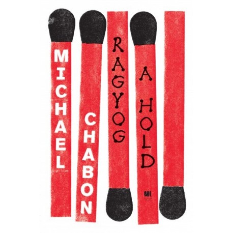 Michael Chabon: Ragyog a hold