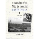 N. Horváth Béla: Nép és nemzet I. - Illyés Gyula 1902-1944