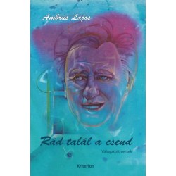 Ambrus Lajos: Rád talál a csend - Válogatott versek