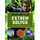 Bear Grylls: Extrém bolygó - Fedezd fel a Föld legextrémebb helyeit!