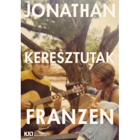 Jonathan Franzen: Keresztutak