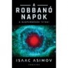 Isaac Asimov: A robbanó Napok