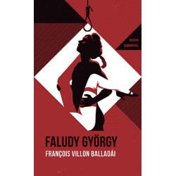 Faludy György, Francois Villon: François Villon balladái Faludy György átköltésében - Helikon Zsebkönyvek 111.