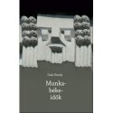 Duló Károly: Munka-béke-idők