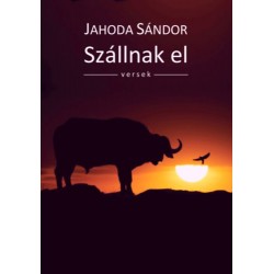 Jahoda Sándor: Szállnak el