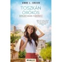 Anne L. Green: Toszkán örökös - Hatalom, mámor, Toszkána 2.