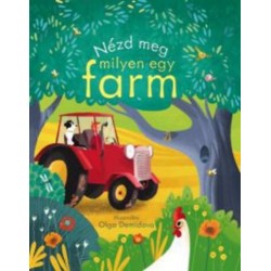 Anna Milbourne: Nézd meg milyen egy farm!