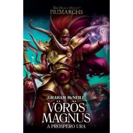 Graham McNeill: Vörös Magnus - A Prospero ura