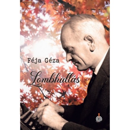 Féja Géza: Lombhullás