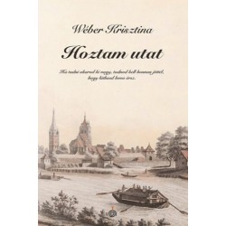 Wéber Krisztina: Hoztam utat