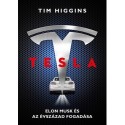 Tim Higgins: Tesla - Elon Musk és az évszázad fogadása