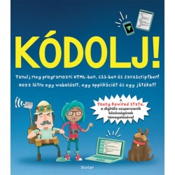 David Whitney: Kódolj! - Tanulj meg programozni HTML-ben, CSS-ben és JAVAScriptben!