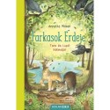 Annette Moser: Farkasok Erdeje - Tara és Lupó kalandjai