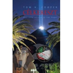 Tom H. Cooper: Célkereszt - Non-stop service to Las Vegas