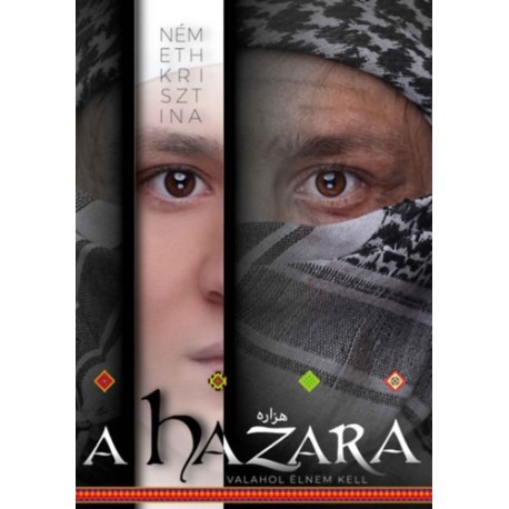 Németh Krisztina: A hazara - Valahol élnem kell