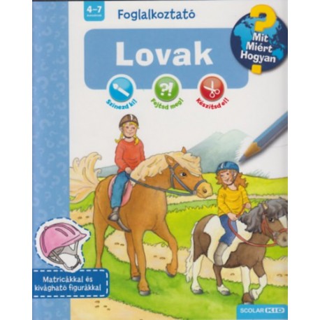 Lovak - Mit? Miért? Hogyan? Foglalkoztató