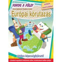 Európai körutazás - Forog a Föld! - Játékos képességfejlesztő színes matricákkal