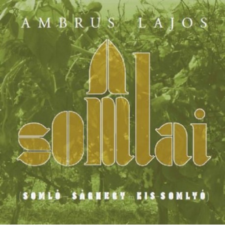 Ambrus Lajos: A somlai - Somló - Ság hegy - Kis-Somlyó