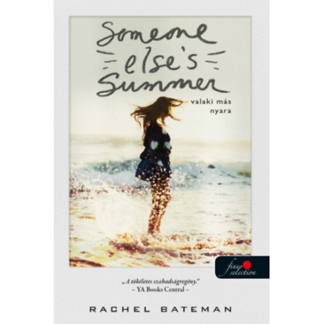 Rachel Bateman: Someone Else's Summer - Valaki más nyara