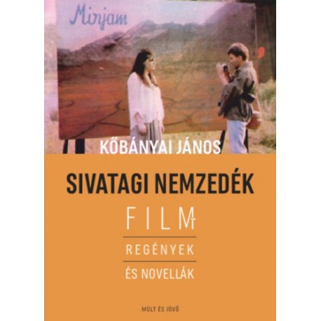 Kőbányai János: Sivatagi nemzedék