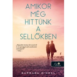 Barbara O'Neal: Amikor még hittünk a sellőkben